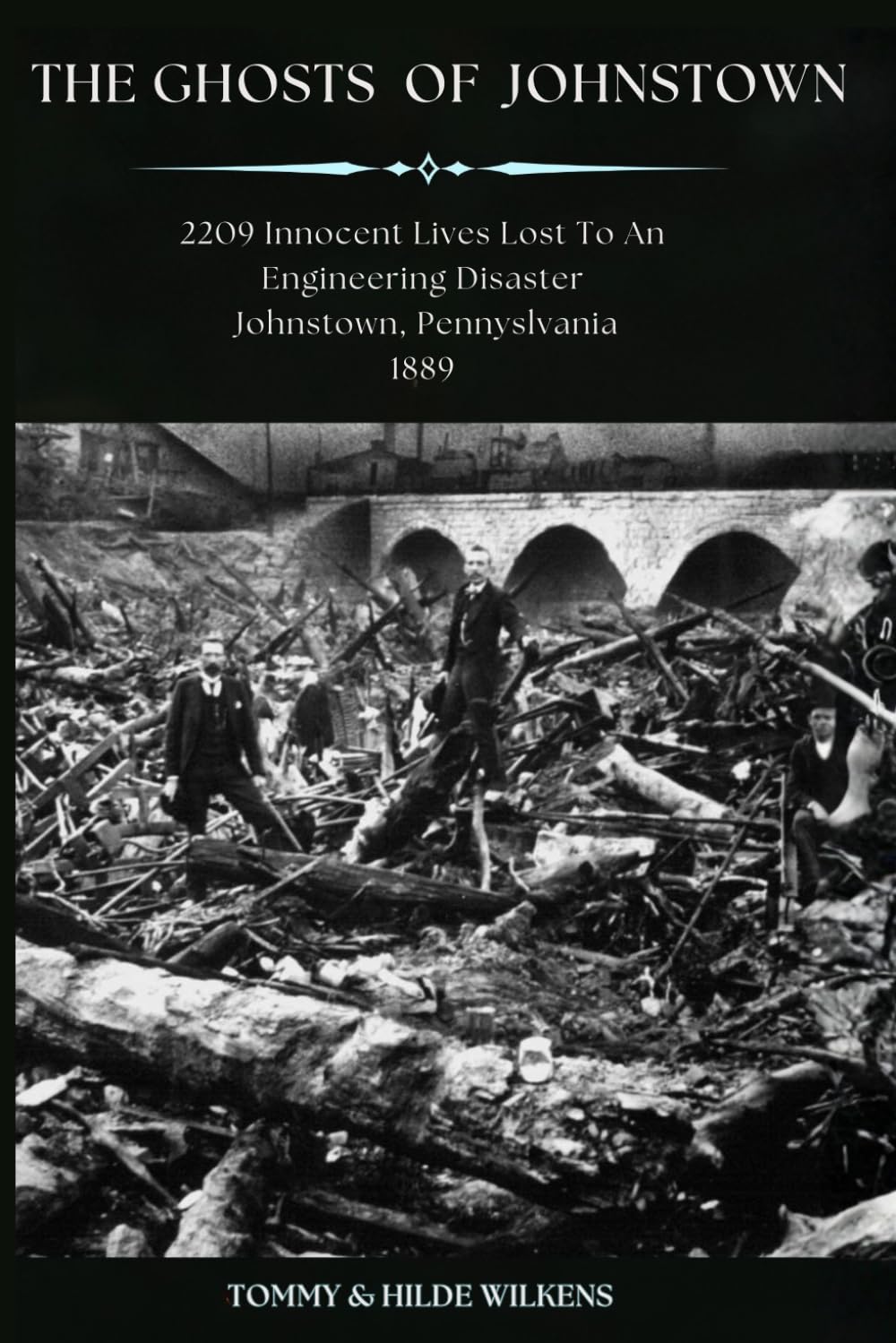 The Ghosts of Johnstown Revisits One of America’s Deadliest Man-Made Disasters
