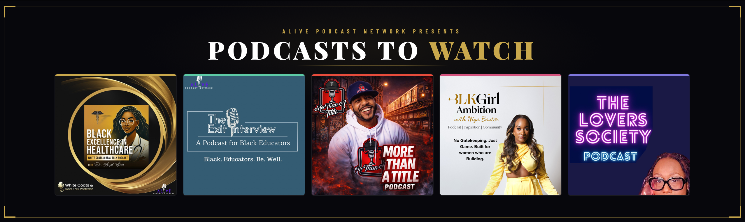 ALIVE Podcast Network Names ‘Podcasts to Watch’ Spotlighting 5 Breakout Shows Driving Culture, Career, and Conversation