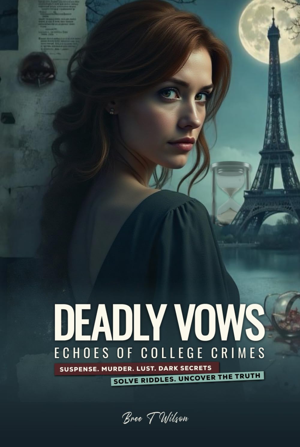 Deadly Vows Echoes of College Crimes Unleashes a High Stakes Thriller of Secrets and Revenge